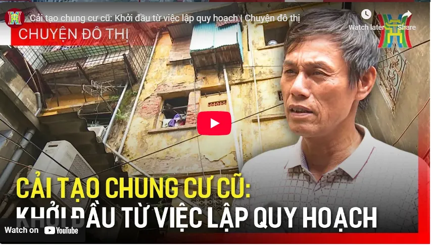 Cải tạo chung cư cũ: Khởi đầu từ việc lập quy hoạch